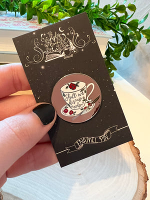 "Shall We discuss a Murder?" SJTR - Teacup Collection - Hard Enamel Pin